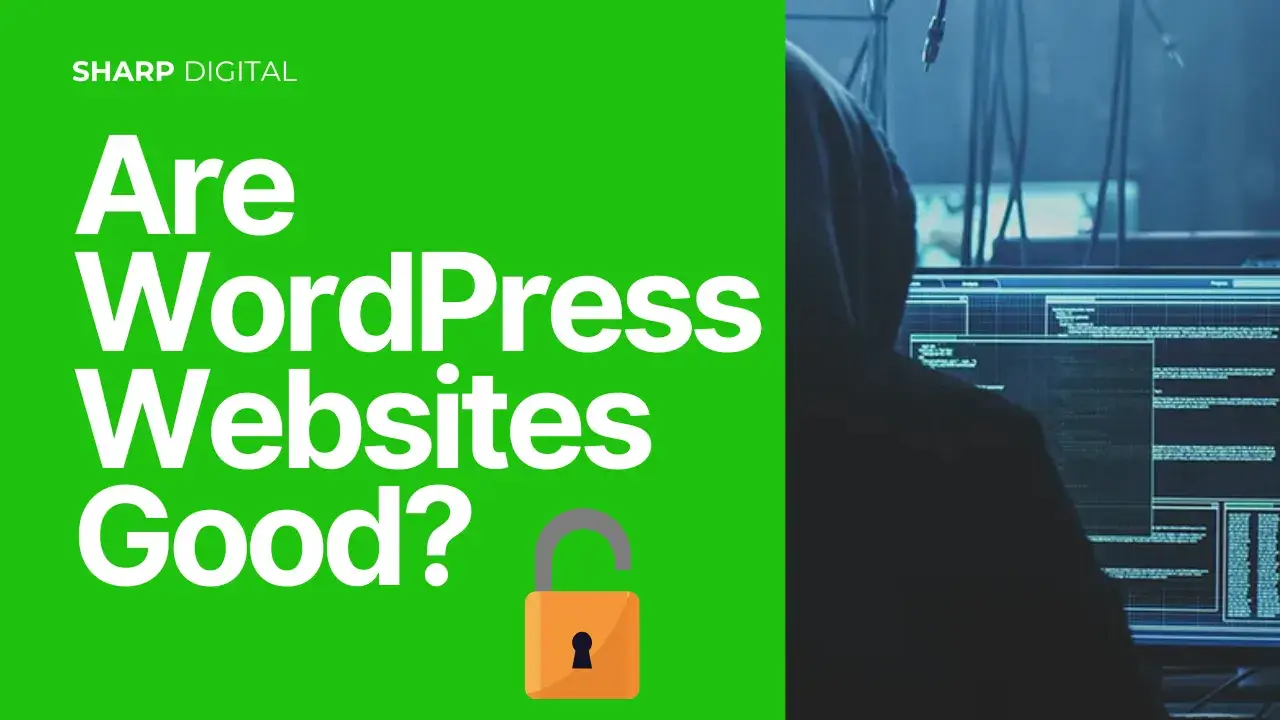 Are WordPress Websites Secure? Complete Guide | The Sharp Digital