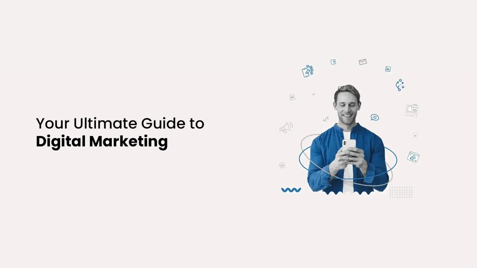 Digital Marketing Guide: SEO, Social Media & PPC