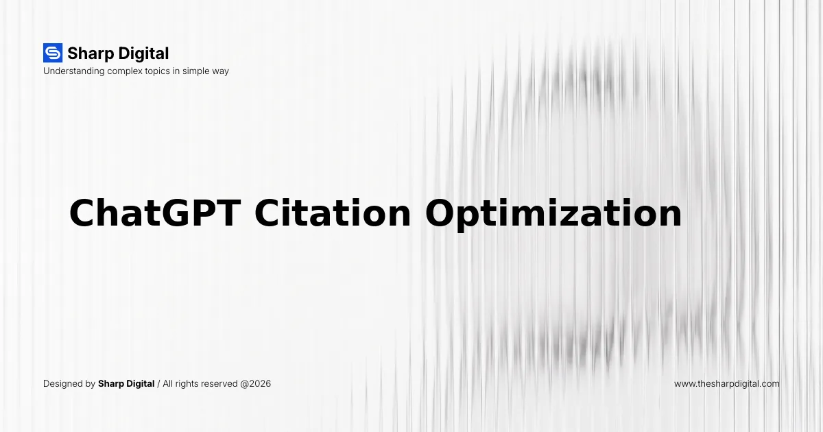ChatGPT Citation Optimization
