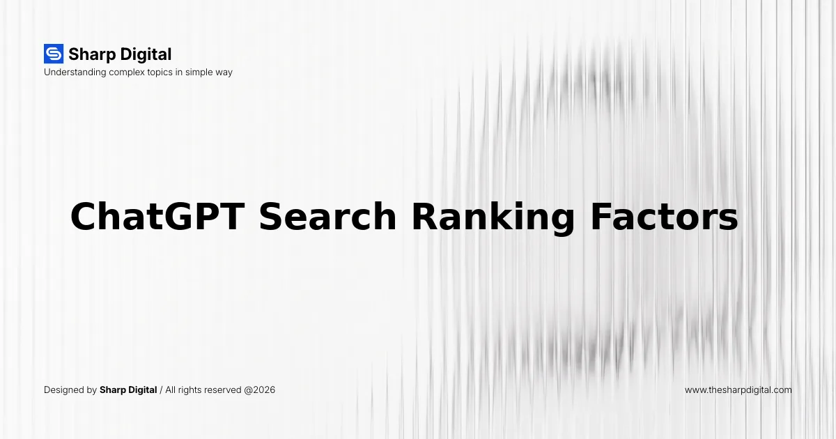 ChatGPT Search Ranking Factors