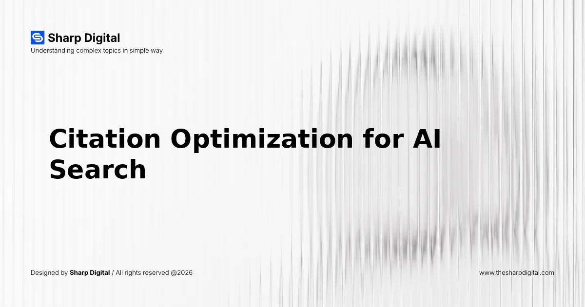 Citation Optimization for AI Search
