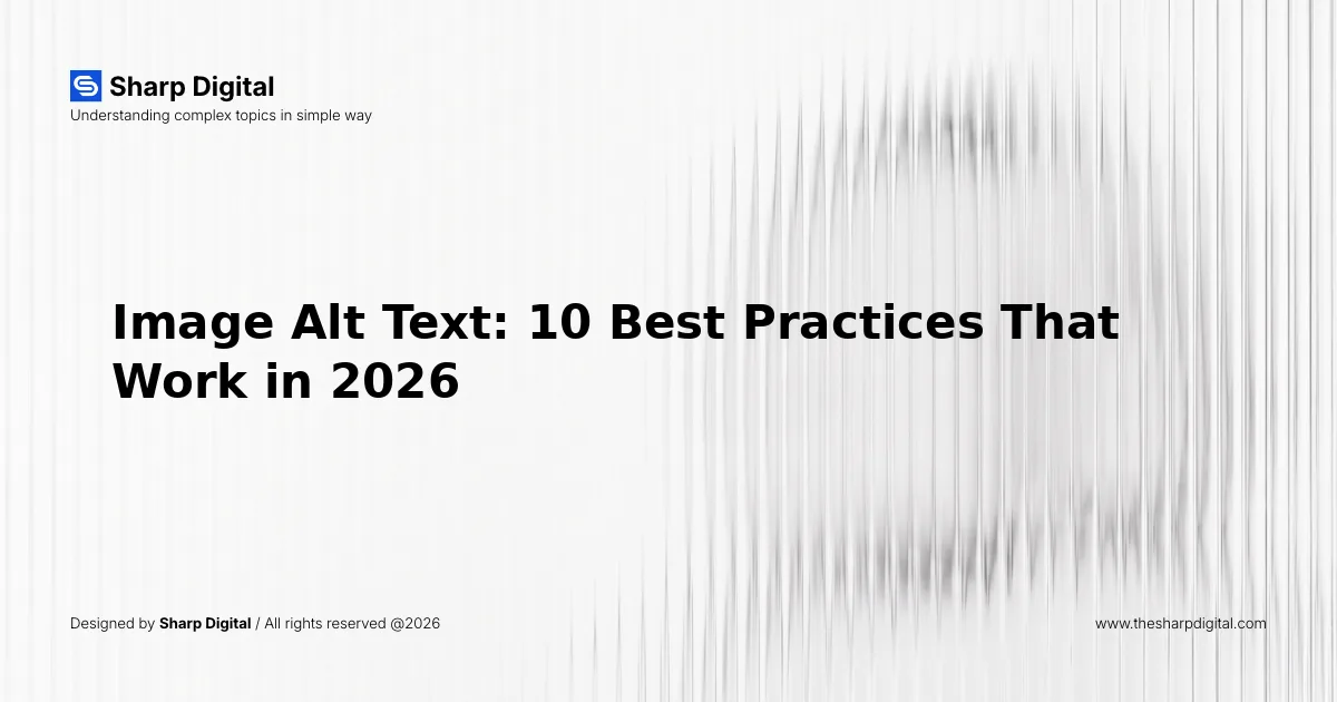 Image Alt Text: 10 Best Practices That Work in 2026