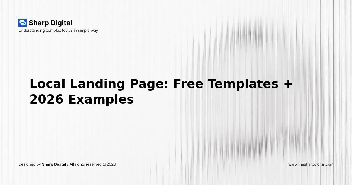 Local Landing Page: Free Templates + 2026 Examples