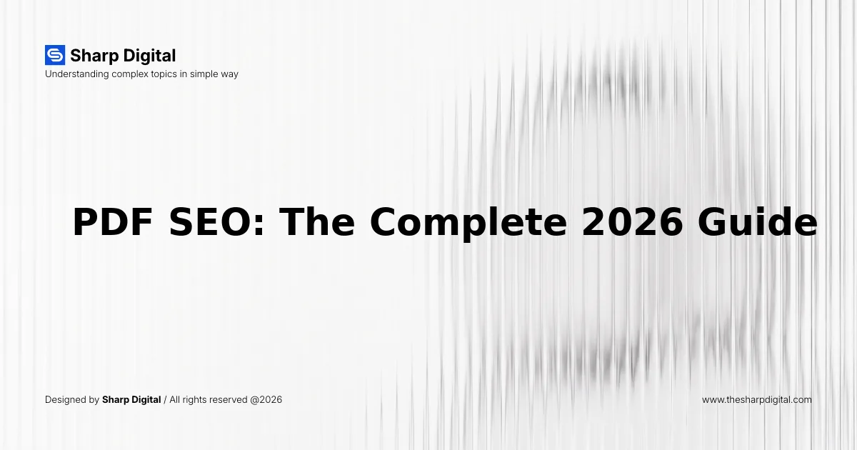 PDF SEO: The Complete 2026 Guide