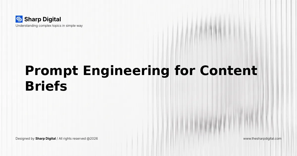 Prompt Engineering for Content Briefs