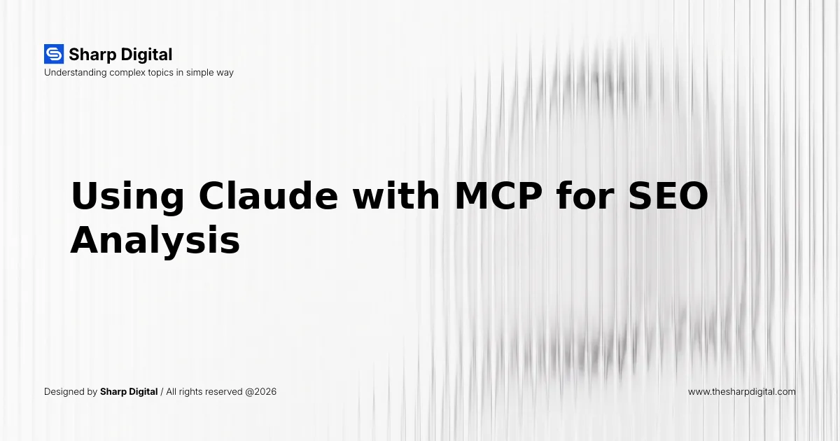 Using Claude with MCP for SEO Analysis